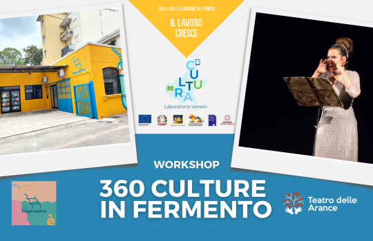 Workshop “360 Culture in Fermento”, 17 giugno 2022 a San Donà di Piave