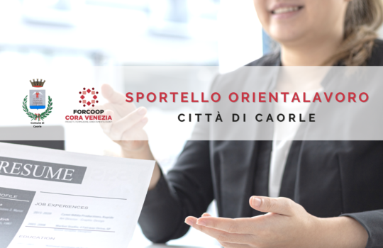 RIPARTONO LE ATTIVITA’ DELLO SPORTELLO ORIENTALAVORO DI CAORLE