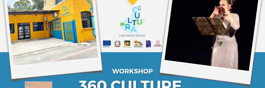 Workshop “360 Culture in Fermento”, 17 giugno 2022 a San Donà di Piave