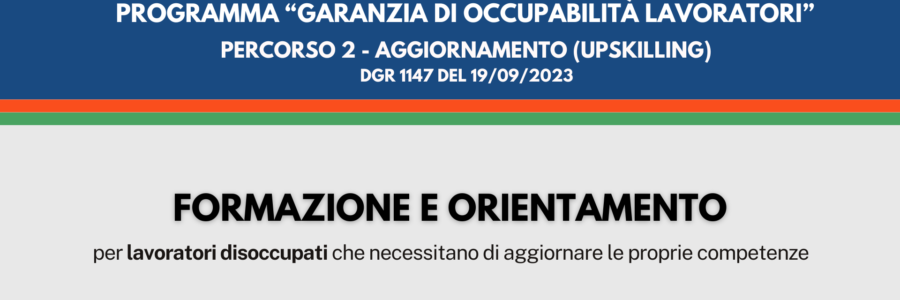 Programma GOL e formazione per i disoccupati: il nuovo Percorso 2 Upskilling